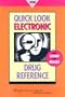 Quick Look Electronic Drug Reference 2008