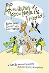The Adventures of Koco Koala & Friends: Book One: Cuisin' with Cameron