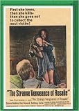 STRANGE VENGEANCE OF ROSALIE