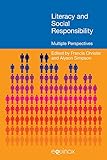 Literacy and social responsibility : multiple perspectives