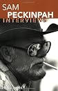 Sam Peckinpah: Interviews (Conversations With Filmmakers Series)