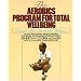 Aerobics Program for Total Well Being