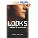 Looks: Why They Matter More Than You Ever Imagined