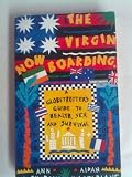 The virgin now boarding : a globetrotter's guide to health, sex and survival