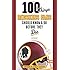 100 Things Redskins Fans Should Know & Do Before They Die (100 Things...Fans Should Know)