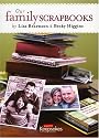 Ck Media Creating Keepsakes, Bearnson/Higgins Our Family Scrapbook