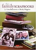 Ck Media Creating Keepsakes, Bearnson/Higgins Our Family Scrapbook