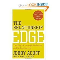 The Relationship Edge: The Key to Strategic Influence and Selling Success