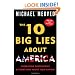 The 10 Big Lies About America: Combating Destructive Distortions About Our Nation