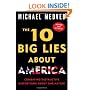 The 10 Big Lies About America: Combating Destructive Distortions About Our Nation