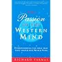 The Passion of the Western Mind: Understanding the Ideas That Have Shaped Our World View