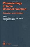 Pharmacology of Ionic Channel Function: Activators and Inhibitors (Handbook of Experimental Pharmacology)