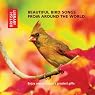 Beautiful Bird Songs from Around the World