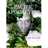 Pacific Apocalypseby Jack Walker