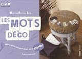 Revue Mango pratique  / Les mots déco : Idées et techniques pour faire parler votre intérieur