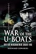WAR OF THE U-BOATS: British Merchantmen Under Fire