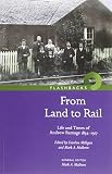 From land to rail : life and times of Andrew Ramage 1854-1917