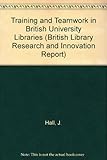 Training and teamwork in British university libraries