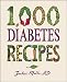 Books : 1,000 Diabetes Recipes (1,000 Recipes)