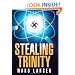 Stealing Trinity