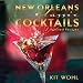 Books : New Orleans Classic Cocktails (Classics)