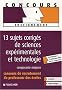 13 Sujets de sciences exp�rimentales et technologie : Concours de recrutement de Professeur des �coles