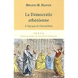 La d�mocratie ath�nienne � l'�poque de D�mosth�ne : Structure, principes et id�ologiepar Mogens-Herman Hansen