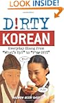 Dirty Korean: Everyday Slang from "Wh...