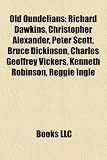 Produkt-Bild: Old Oundelians: Richard Dawkins, Christopher Alexander, Peter Scott, Bruce Dickinson, Charles Geoffrey Vickers, Kenneth Robinson, Regg