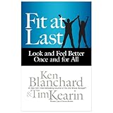 fit at last look and feel better once and for all