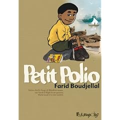 Petit Polio : Entre chichi-fregi et M�diterran�e, sur fond d'Alg�rie en guerre, Mahmoud n'a rien oubli�