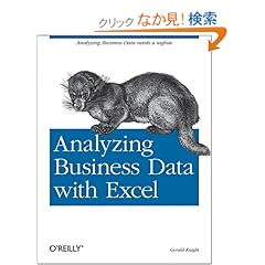 【クリックでお店のこの商品のページへ】【取得NG】Analyzing Business Data With Excel: Gerald Knight: 洋書