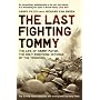 The Last Fighting Tommy: The Life of Harry Patch, the Only Surviving Veteran of the Trenches