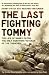Books : The Last Fighting Tommy: The Life of Harry Patch, the Only Surviving Veteran of the Trenches