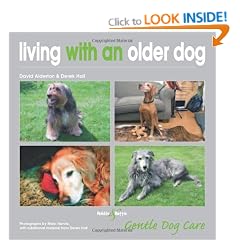 Living with an Older Dog (Gentle Dog Care)