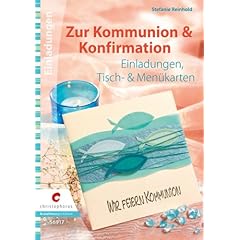Zur Kommunion & Konfirmation: Einladungen, Tisch- & Men�karten