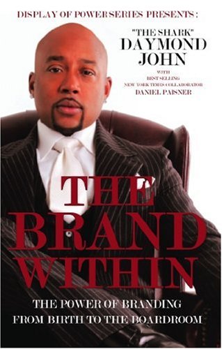 The Brand Within: The Power of Branding from Birth to the