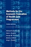 Methods for the Economic Evaluation of Health Care Programmes (Oxford Medical Publications)