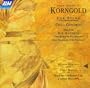 Korngold: Der Sturm / Cello Concerto / Much Ado About Nothin