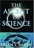 The Ascent of Science