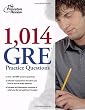 1,014 GRE Practice Questions (Graduate School Test Preparation)