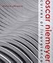 Oscar Niemeyer: Curves of Irreverence