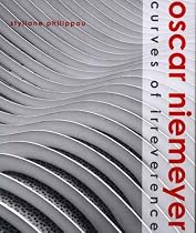 Oscar Niemeyer: Curves of Irreverence