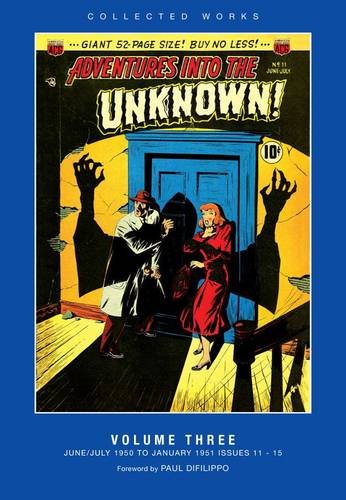 Advertures into the Unknown: #3: American Comics Group Collected Works