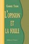 L'opinion et la foule