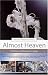 Almost Heaven: The Story of Women in Space