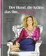 Der Hund, die Kr�he, das Om... und ich! Mein Yoga-Tagebuch