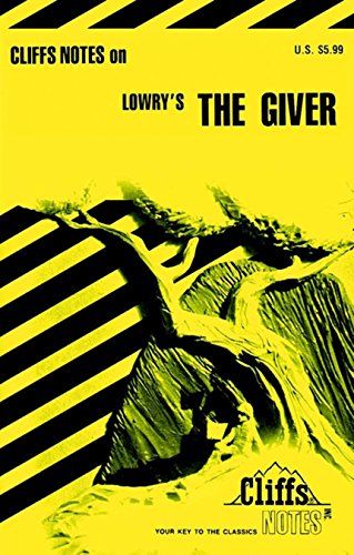 CliffsNotes on Lowry's The Giver (Cliffsnotes Literature Guides)