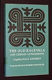 The old Kalevala, and certain antecendents