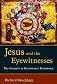 Jesus and the Eyewitnesses